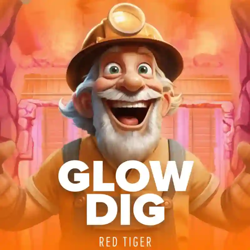 Glow Dig